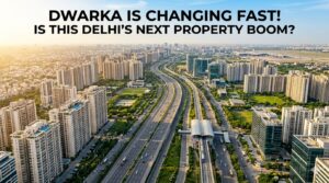 Why Dwarka Expressway Is the Next Big Investment Hub